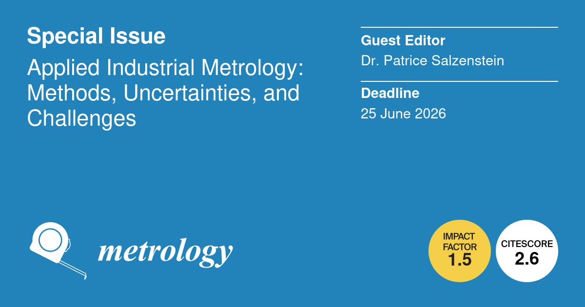 Applied Industrial Metrology: Methods, Uncertainties, and Challenges